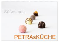 Süsses aus PETRAsKÜCHE (Wandkalender 2026 DIN A2 quer), CALVENDO Monatskalender