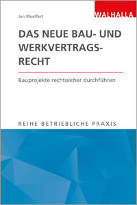 Das neue Bau- und Werkvertragsrecht