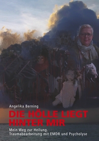 Die Hölle liegt hinter mir