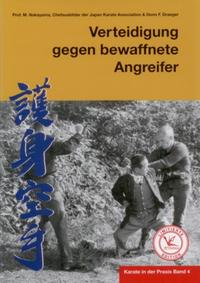 Karate in der Praxis Band 4 Verteidigung gegen bewaffnete Angreifer