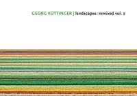 Georg Küttinger / landscapes: remixed vol.2