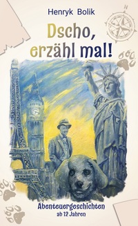 Vorderes Coverbild Dscho, erzähl mal