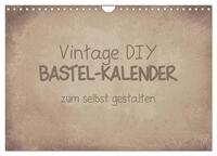 Vintage DIY Bastel-Kalender (Wandkalender 2025 DIN A4 quer), CALVENDO Monatskalender