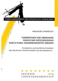Vorbereitung und Übernahme staatlicher Entscheidungen durch plural zusammengesetzte Gremien