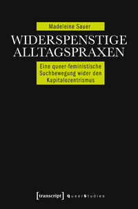 Widerspenstige Alltagspraxen