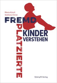 Vorderes Coverbild Fremdplatzierte Kinder verstehen