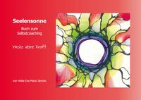 Seelensonne - Wecke deine Kraft