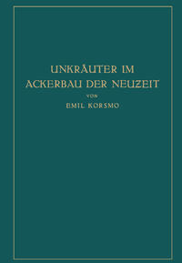 Unkräuter im Ackerbau der Neuzeit