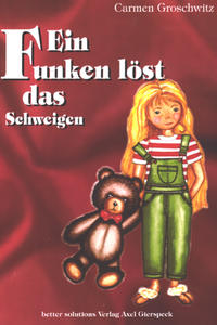 Ein Funken löst das Schweigen