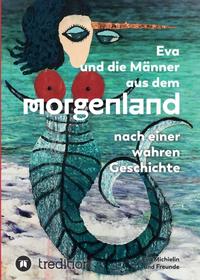 Eva und die Männer aus dem Morgenland
