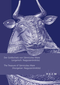 Der Goldschatz von Sânnicolau Mare (ungarisch:Nagyszentmiklós) The Treasure of Sânnicolau Mare (Hungarian:Nagyszentmiklós)