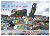 Om Mani Padme Hum – Mantra des Chenrezig (Wandkalender 2025 DIN A4 quer), CALVENDO Monatskalender