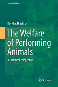 Vorderes Coverbild The Welfare of Performing Animals