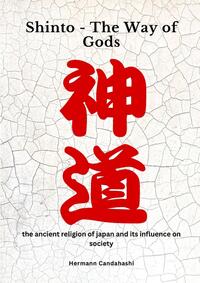 SHINTO – THE WAY OF GODS