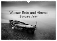 Wasser Erde und Himmel (Wandkalender 2025 DIN A3 quer), CALVENDO Monatskalender