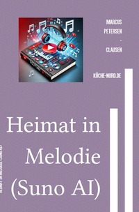 Heimat in Melodie (Suno AI)