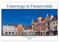 Unterwegs in Finsterwalde (Wandkalender 2026 DIN A3 quer), CALVENDO Monatskalender