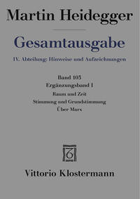 Raum und Zeit – Stimmung und Grundstimmung – Über Marx
