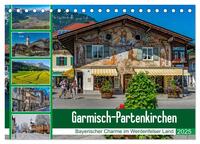 Garmisch-Partenkirchen - Bayerischer Charme im Werdenfelser Land (Tischkalender 2025 DIN A5 quer), CALVENDO Monatskalender