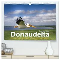 Donaudelta - Europas großes Vogelparadies (hochwertiger Premium Wandkalender 2026 DIN A2 quer), Kunstdruck in Hochglanz