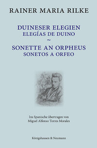 Duineser Elegien / Elegías de Duino – Sonette an Orpheus / Sonetos a Orfeo