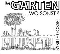 Im Garten wo sonst?