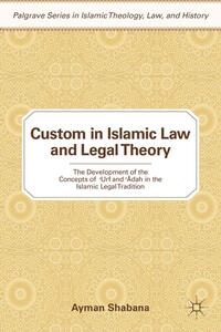 Vorderes Coverbild Custom in Islamic Law and Legal Theory