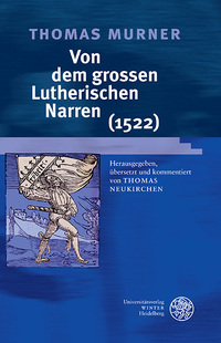 Thomas Murner: Von dem grossen Lutherischen Narren (1522)