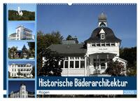 Historische Bäderarchitektur Rügen (Wandkalender 2026 DIN A2 quer), CALVENDO Monatskalender