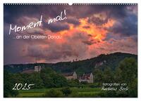 Moment mal! an der Oberen Donau (Wandkalender 2025 DIN A2 quer), CALVENDO Monatskalender