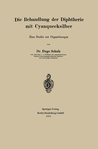 Die Behandlung der Diphtherie mit Cyanquecksilber