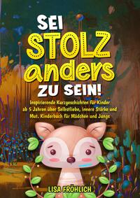 Sei stolz, anders zu sein!