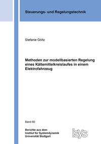 Methoden zur modellbasierten Regelung eines Kältemittelkreislaufes in einem Elektrofahrzeug