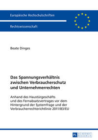 Das Spannungsverhältnis zwischen Verbraucherschutz und Unternehmerrechten