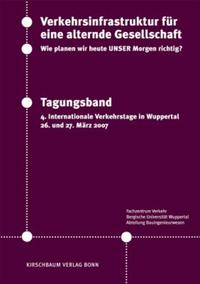 Vorderes Coverbild Verkehrsinfrastruktur für eine alternde Gesellschaft - Wie planen wir heute UNSER Morgen richtig?