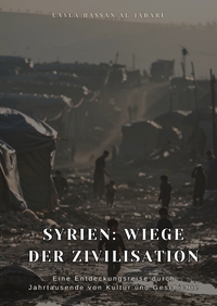 Vorderes Coverbild Syrien: Wiege der Zivilisation