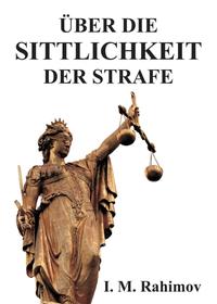 ÜBER DIE SITTLICHKEIT DER STRAFE