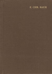 Ferdinand Christian Baur: Ausgewählte Werke / Band I: Historisch-kritische Untersuchungen zum Neuen Testament