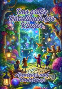 Das große Rätselbuch für Kinder