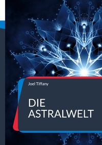 Vorderes Coverbild Die Astralwelt