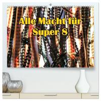 Alle Macht für Super Acht (hochwertiger Premium Wandkalender 2026 DIN A2 quer), Kunstdruck in Hochglanz