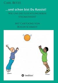 Vorderes Coverbild ...und schon bist Du Rassist!