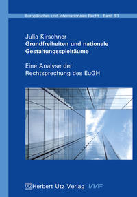 Grundfreiheiten und nationale Gestaltungsspielräume