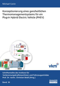 Konzeptionierung eines ganzheitlichen Thermomanagementsystems für ein Plug-in Hybrid Electric Vehicle (PHEV)
