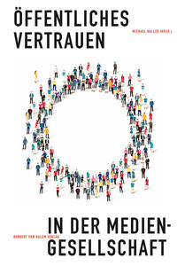 Vorderes Coverbild Öffentliches Vertrauen in der Mediengesellschaft