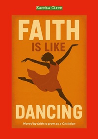 Faith is like Dancing