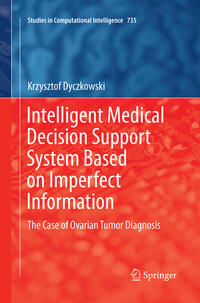 Intelligent Medical Decision Support System Based on Imperfect Information