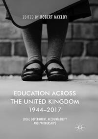 Education Across the United Kingdom 1944–2017