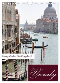 Fotografischer Streifzug durch Venedig (Wandkalender 2026 DIN A4 hoch), CALVENDO Monatskalender