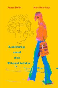 Ludwig und die Eierdiebin